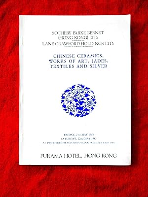 Chinese Ceramics, Works of Art, Jades, Textiles and Silver. 21st & 22nd May 1982. Sotheby Parke B...