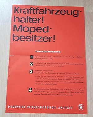 Aushang Plakat - Deutsche Versicherungs-Anstalt [DVA] - Kraftfahrzeughalter! Mopedbesitzer! Zahlu...