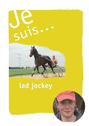 Je Suis. ; Lad-Jockey