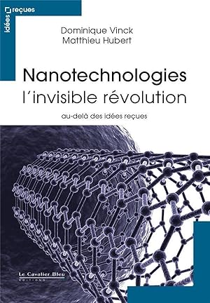 Imagen del vendedor de nanotechnologies : entre fantasme et ralit a la venta por Chapitre.com : livres et presse ancienne