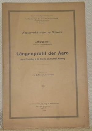 Bild des Verkufers fr Wasserverhltnisse der Schweiz. Aaregebiet. Dritter Teil: Die Lngenprofile. Lngenprofil der Aare von der Einmndung in den Rhein bis zum Kraftwerk Mhleberg. zum Verkauf von Bouquinerie du Varis