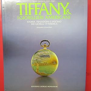 Image du vendeur pour Tiffany & i Gioielli Americani Storia, tradizione e fascino dei gioielli d'america mis en vente par Antonio Pennasilico