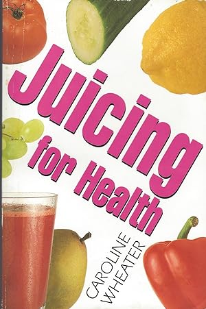 Seller image for Juicing for Health for sale by BYTOWN BOOKERY