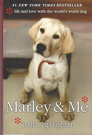 Marley & Me Life and Love with the World's Worst Dog