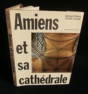 Seller image for AMIENS ET SA CATHEDRALE . for sale by Librairie Franck LAUNAI