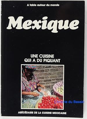 Mexique Une cuisine qui a du piquant