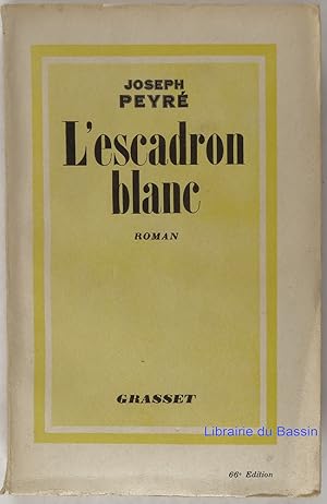 Image du vendeur pour L'escadron blanc mis en vente par Librairie du Bassin