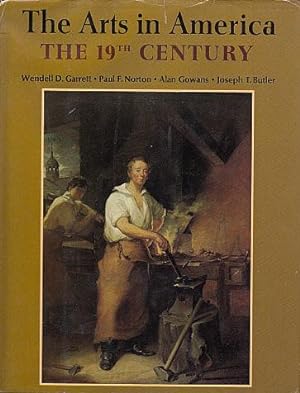 Seller image for The Arts in America: The Nineteenth Century for sale by LEFT COAST BOOKS
