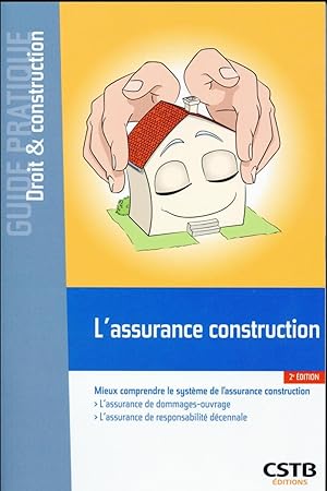 Seller image for l'assurance construction ; mieux comprendre le systme de l'assurance construction (2e dition) for sale by Chapitre.com : livres et presse ancienne