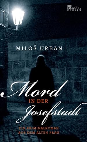 Mord in der Josefstadt : ein Kriminalroman aus dem alten Prag. Aus dem Tschech. von Mirko Kraetsch