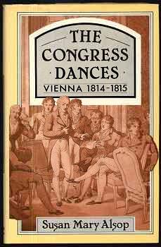 The Congress Dances: Vienna 1814-1815