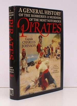 Seller image for A General History of the Robberies & Murders of the most notorious Pirates. With an Introduction and Commentary by David Cordingly. BRIGHT, CLEAN COPY IN UNCLIPPED DUSTWRAPPER for sale by Island Books