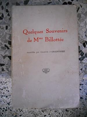 Image du vendeur pour Quelques souvenirs de Mme Billottee receuillis par Colette d'Argentiere mis en vente par Frederic Delbos