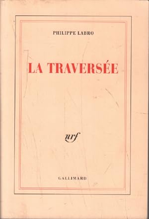 Bild des Verkufers fr La Traverse zum Verkauf von librairie philippe arnaiz