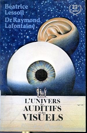Seller image for L'univers des auditifs et des visuels for sale by Librairie Le Nord