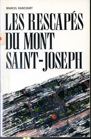 Seller image for Les rescaps du Mont Saint-Joseph for sale by Librairie Le Nord