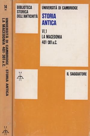 Seller image for La Macedonia (2 Volumi) 401-301 a.C. - Universit di Cambridge Storia antica volume VI, I - II for sale by Di Mano in Mano Soc. Coop