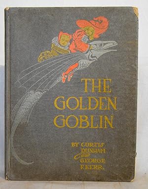 Image du vendeur pour The Golden Goblin or The Flying Dutchman, Junior A pleasant fantasy for children based on the most fascinating of all undying legends. mis en vente par J & J House Booksellers, ABAA