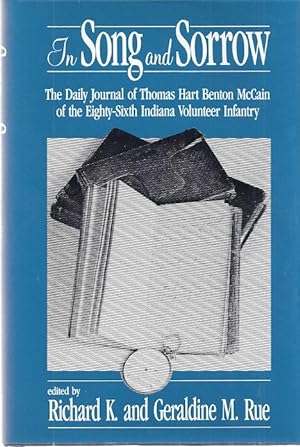 Seller image for IN SONG AND SORROW; THE DAILY JOURNAL OF THOMAS HART BENTON MCCAIN for sale by Columbia Books, ABAA/ILAB, MWABA