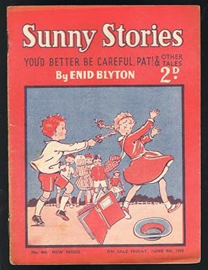 Sunny Stories: You'd Better Be Careful, Pat! & Other Tales (No. 484: New Series: Jun 9th, 1950)