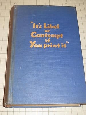Immagine del venditore per It's Libel or Contempt if You Print It (signed) venduto da rareviewbooks