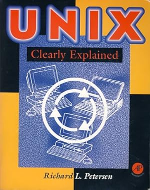 UNIX clearly explained.