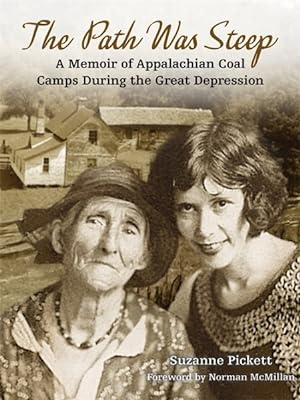 Seller image for Path Was Steep : A Memoir of Appalachian Coal Camps During the Great Depression for sale by GreatBookPrices