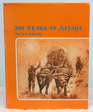 Bild des Verkufers fr 200 Years in Nevada zum Verkauf von Argyl Houser, Bookseller