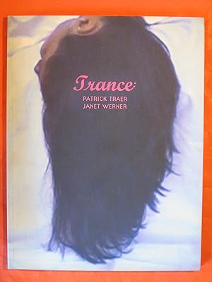Image du vendeur pour Trance: Patrick Traer, Janet Warner mis en vente par Pistil Books Online, IOBA