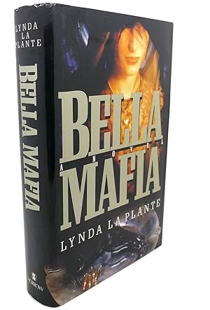 Immagine del venditore per BELLA MAFIA : A Novel venduto da Rare Book Cellar