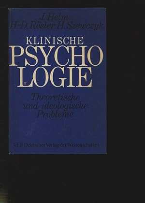 Bild des Verkufers fr Klinische Psychologie. Theoretische und ideologische Probleme. zum Verkauf von Antiquariat Bookfarm