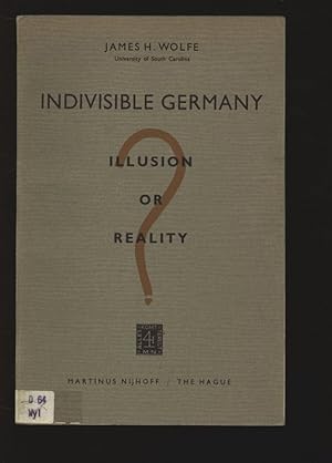 Seller image for Indivisible Germany. Illusion or Reality? for sale by Antiquariat Bookfarm