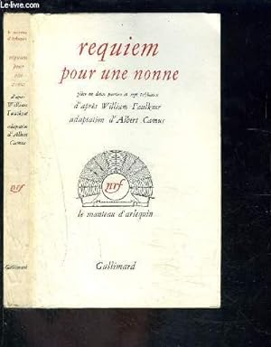 Seller image for REQUIEM POUR UNE NONNE- PIECE EN 2 PARTIES ET 7 ABLEAUX / LE MANTEAU D ARLEQUIN for sale by Le-Livre