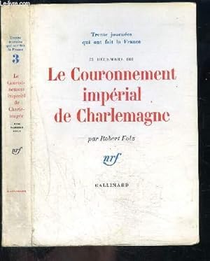 Bild des Verkufers fr LE COURONNEMENT IMPERIAL DE CHARLEMAGNE- 30 JOURNEES QUI ONT FAIT LA FRANCE N3- 25 DECEMBRE 800 zum Verkauf von Le-Livre