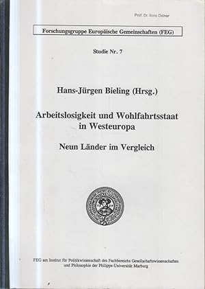 Bild des Verkufers fr Arbeitslosigkeit und Wohlfahrtsstaat in Westeuropa : neun Lnder im Vergleich. Forschungsgruppe Europische Gemeinschaften (FEG). Hans-Jrgen Bieling (Hrsg.). Mit Beitr. von Andreas Aust .; Mit einem Anhang: Arbeitslosigkeit, Wohlfahrtsstaat und Gewerkschaften in der Europischen Union / von Frank Deppe / Philipps-Universitt Marburg. Forschungsgruppe Europische Gemeinscha zum Verkauf von Bcher bei den 7 Bergen