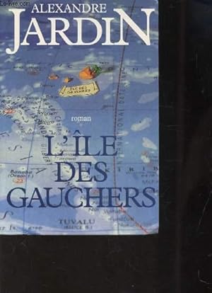 Bild des Verkufers fr L'ILE DES GAUCHERS zum Verkauf von Le-Livre