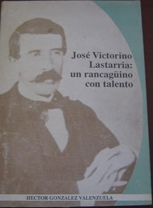 Imagen del vendedor de Jos Victorino Lastarria:un rancagino con talento a la venta por Librera Monte Sarmiento