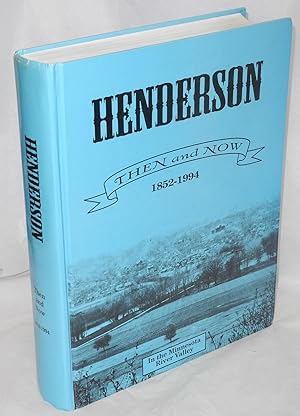 Seller image for Henderson, then and now: 1852-1994, in the Minnesota River Valley for sale by Bolerium Books Inc.