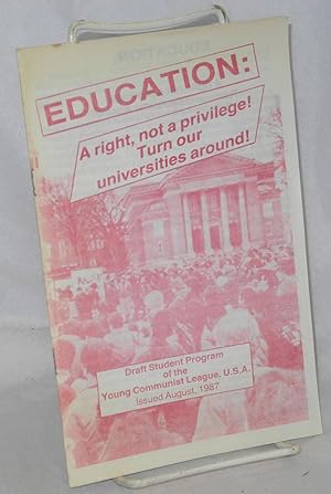 Imagen del vendedor de Education: a right, not a privilege! Turn our universities around! a la venta por Bolerium Books Inc.