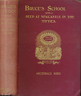 Image du vendeur pour Bruce's School (with a peep at Newcastle in the 'Fifties) mis en vente par Barter Books Ltd