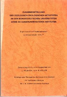 Imagen del vendedor de Zusammenstellung der zoologisch-kologischen Aktivitten an den bundesDeutschen Universitten sowie an ausseruniversitren Instituten. a la venta por Buchversand Joachim Neumann