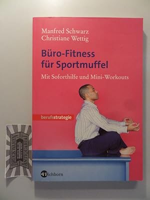 Immagine del venditore per Bro-Fitness fr Sportmuffel - Mit Soforthilfe und Mini-Workouts bei Stress sowie bei Kopf-, Nacken-, Rcken- oder Handschmerzen. venduto da Druckwaren Antiquariat