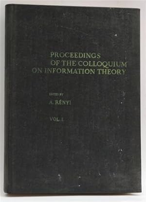 Proceedings of the Colloquium on Information Theory, Volumen 1