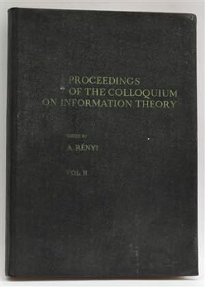 Proceedings of the Colloquium on Information Theory, Volumen 2