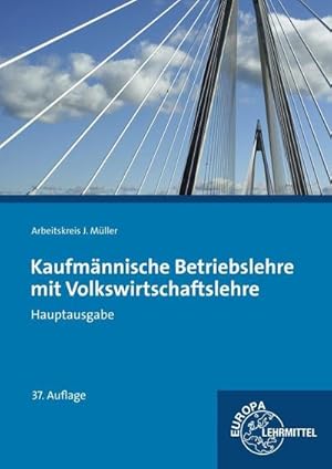 Seller image for Kaufmnnische Betriebslehre Hauptausgabe mit Volkswirtschaftslehre: ohne CD for sale by unifachbuch e.K.