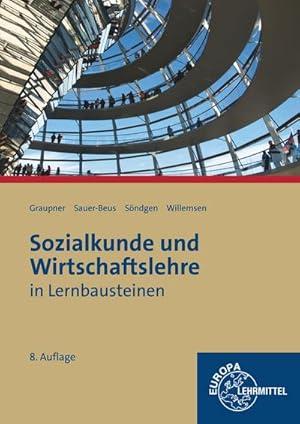 Seller image for Sozialkunde und Wirtschaftslehre in Lernbausteinen for sale by unifachbuch e.K.