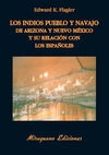 LOS INDIOS PUEBLO Y NAVAJO DE ARIZONA Y NUEVO MÉJI