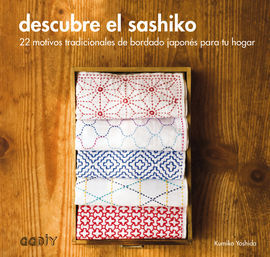 DESCUBRE EL SASHIKO - 22 MOTIVOS TRADICIONALES DE BORDADO JAPONÉS PARA TU HOGAR