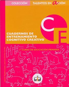 CUADERNO DE ENTRENAMIENTO COGNITIVO-CREATIVO (2.º DE PRIMARIA)