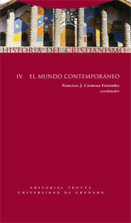 HISTORIA DEL CRISTIANISMO IV: EL MUNDO CONTEMPORAN